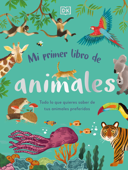 Title details for Mi primer libro de animales (The Bedtime Book of Animals) by DK - Wait list